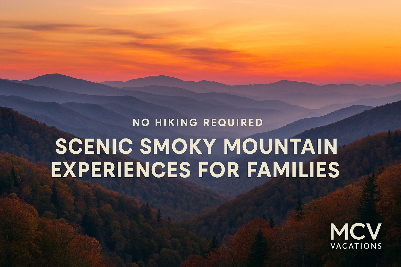 🌄 No Hiking Required: 10 Scenic Smoky Mountain Experiences for Families